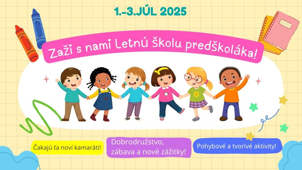 Zažili sme letnú školu predškoláka